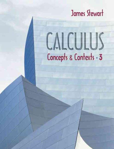 Calculus: Concepts and Contexts (with Tools for Enriching Calculus, Interactive Video Skillbuilder, vMentor, and iLrn Homework) cover