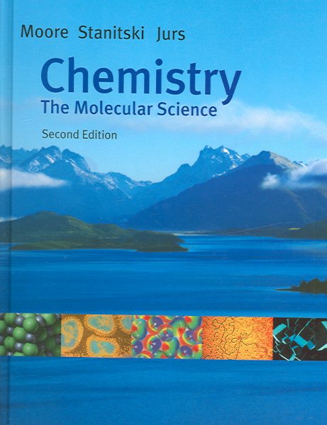 Chemistry: The Molecular Science (with CD-ROM, General ChemistryNow, and InfoTrac) cover