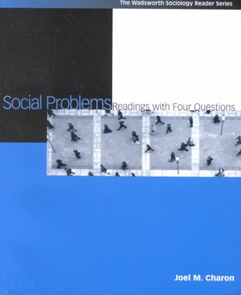 Social Problems: Readings with Four Questions (The Wadsworth Sociology Reader Series) cover
