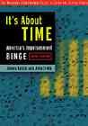 It's About Time: America's Imprisonment Binge cover