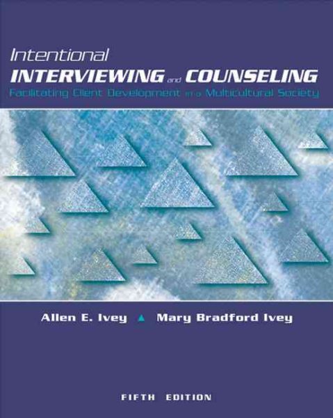 Intentional Interviewing and Counseling: Facilitating Client Development in a Multicultural Society cover