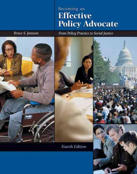 Becoming an Effective Policy Advocate: From Policy Practice to Social Justice cover