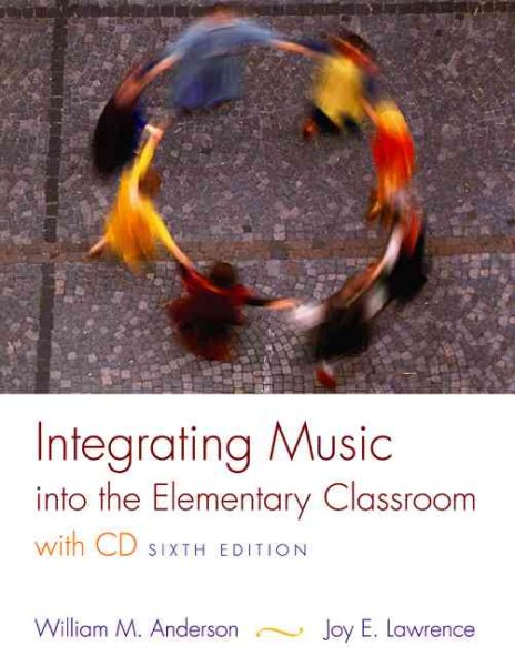 Integrating Music into the Elementary Classroom (with CD) cover