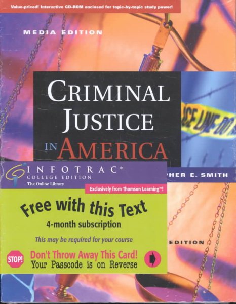 Criminal Justice in America: Media Edition (with InfoTrac)