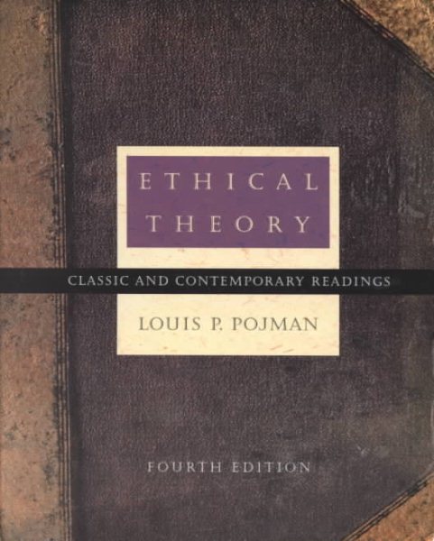 Ethical Theory: Classical and Contemporary Readings