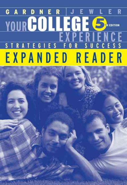 Your College Experience: Strategies for Success, Expanded Reader (The Freshman Year Experience Series) cover