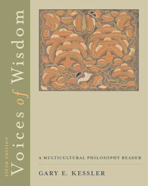 Voices of Wisdom: A Multicultural Philosophy Reader (with InfoTrac) (Available Titles CengageNOW) cover