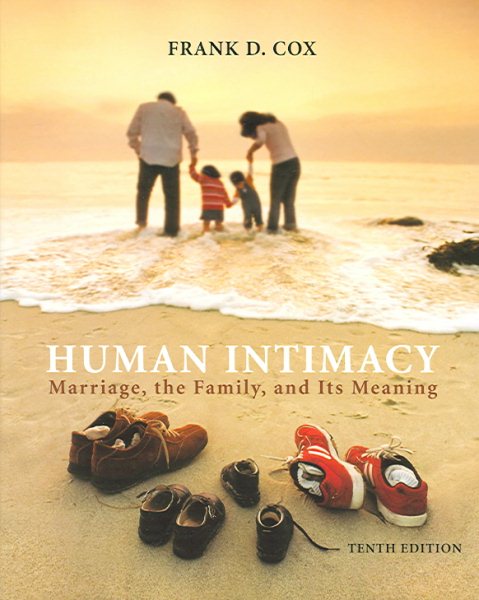Human Intimacy: Marriage, the Family, and Its Meaning (with InfoTrac®)