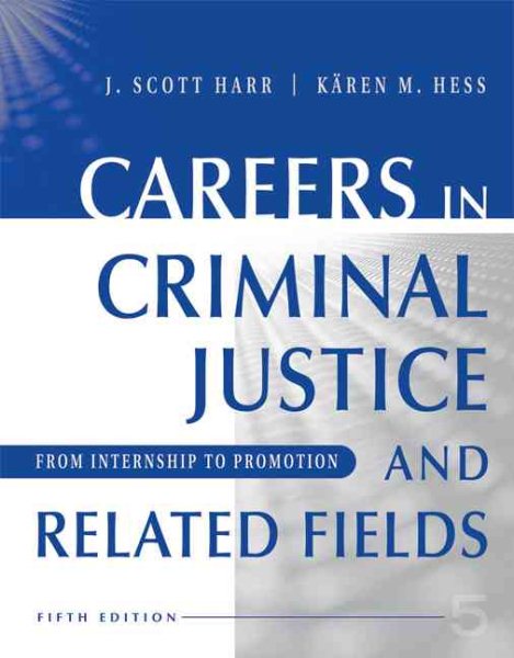Careers in Criminal Justice and Related Fields: From Internship to Promotion cover