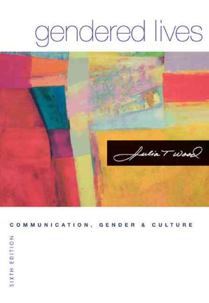 Gendered Lives: Communication, Gender, and Culture (with InfoTrac) cover