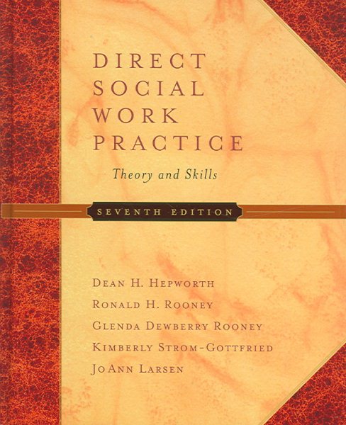 Direct Social Work Practice: Theory and Skills (with InfoTrac) (Available Titles CengageNOW)