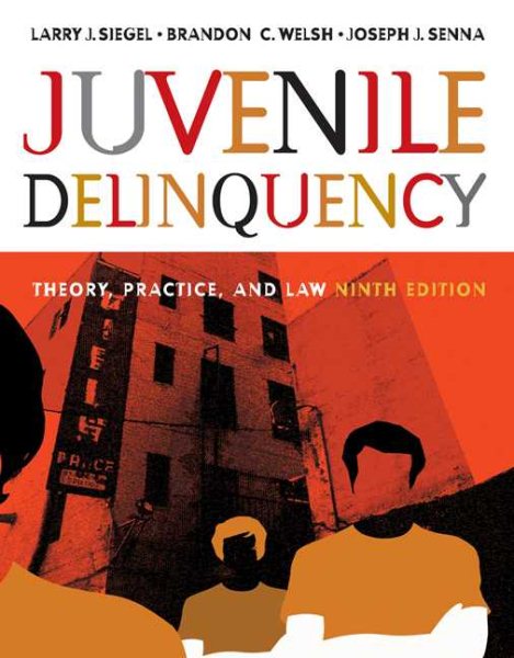 Juvenile Delinquency: Theory, Practice, and Law (with CD-ROM and InfoTrac) cover