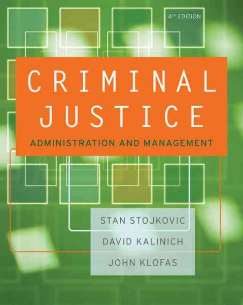 Criminal Justice Organizations: Administration and Management cover