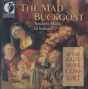 The Mad Buckgoat - Ancient Music of Ireland cover