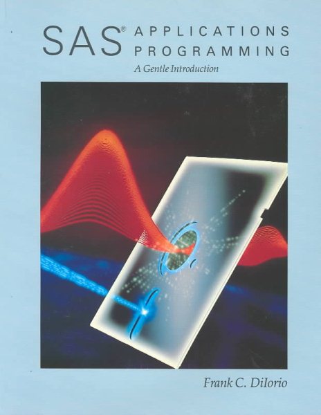 SAS Applications Programming: A Gentle Introduction (Duxbury Series in Statistics & Decision Sciences) cover