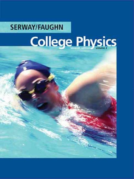 College Physics, Volume 2 (with PhysicsNOW)