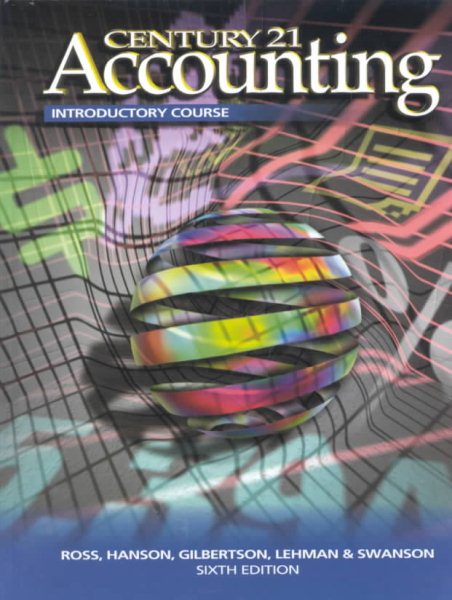 Century 21 Accounting First Year Course: Introductory Textbook, Chapters 1-18 cover