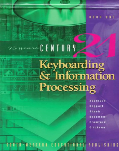 CENTURY 21 Keyboarding & Information Processing: Book One, 150 Lessons
