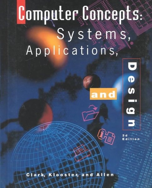 Computer Concepts: Systems, Applications, and Design, 3rd Edition cover