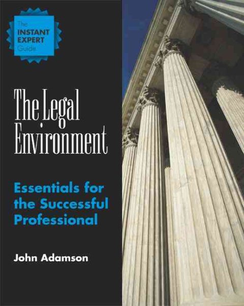 The Legal Environment: Essentials for the Successful Professional cover