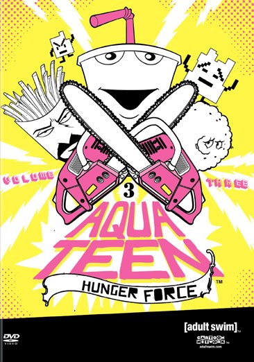 Aqua Teen Hunger Force - Volume Three cover