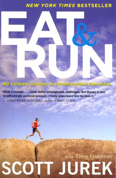 Eat and Run: My Unlikely Journey to Ultramarathon Greatness cover