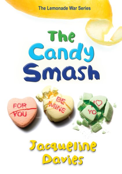 The Candy Smash (The Lemonade War Series) cover