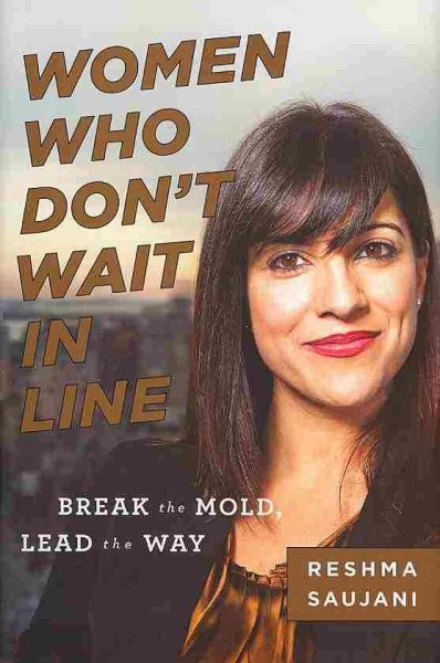 Women Who Don't Wait in Line: Break the Mold, Lead the Way cover