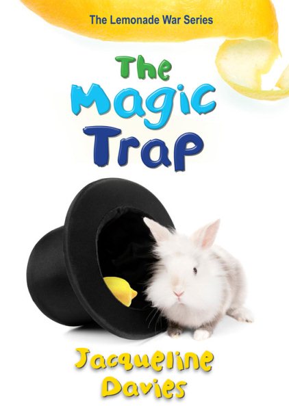 The Magic Trap (The Lemonade War Series) (The Lemonade War Series, 5) cover
