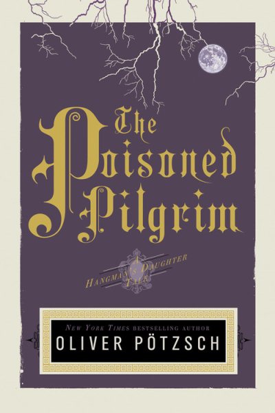 The Poisoned Pilgrim (US Edition) (A Hangman's Daughter Tale) cover