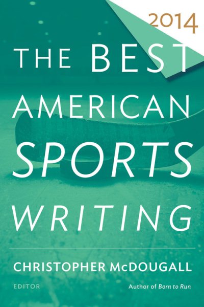 The Best American Sports Writing 2014 (The Best American Series ®) cover