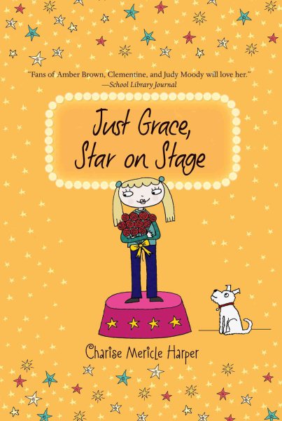 Just Grace, Star on Stage (The Just Grace Series) cover