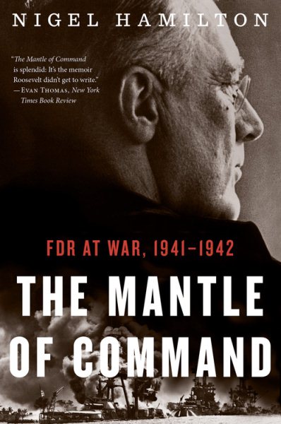 The Mantle of Command: FDR at War, 1941–1942 cover