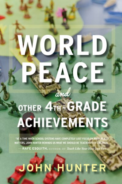 World Peace and Other 4th-Grade Achievements cover