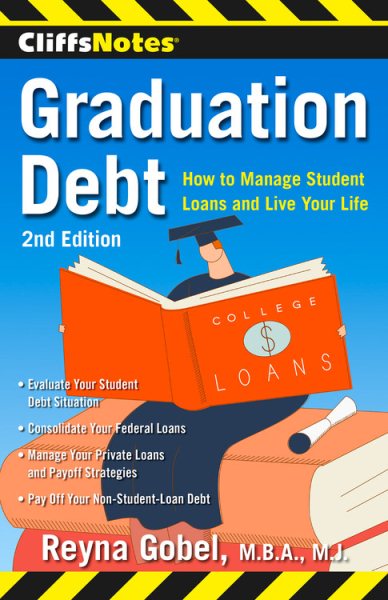 CliffsNotes Graduation Debt: How to Manage Student Loans and Live Your Life, 2nd Edition (CliffsNotes (Paperback)) cover