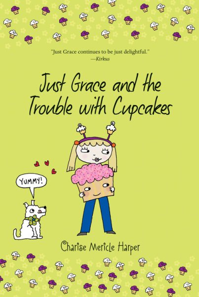 Just Grace and the Trouble with Cupcakes (The Just Grace Series) cover