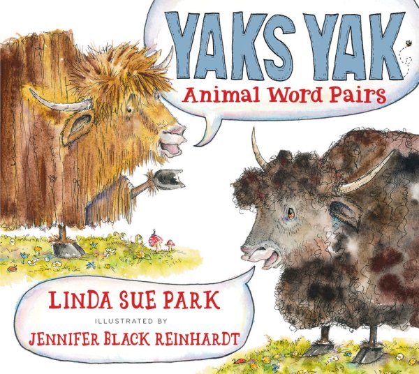 Yaks Yak: Animal Word Pairs cover