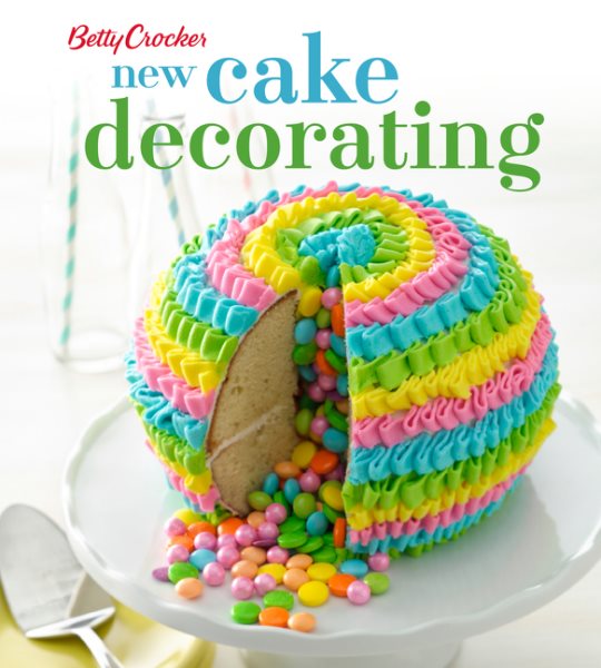 Betty Crocker New Cake Decorating (Betty Crocker Cooking) cover