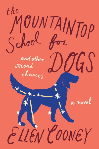 The Mountaintop School for Dogs and Other Second Chances cover