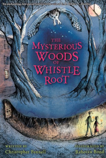 The Mysterious Woods of Whistle Root cover