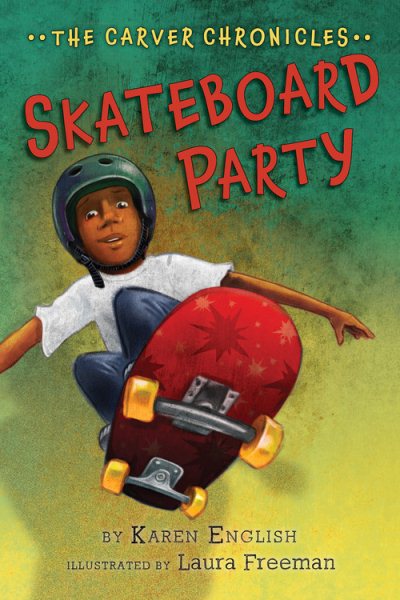 Skateboard Party: The Carver Chronicles, Book Two (The Carver Chronicles, 2) cover