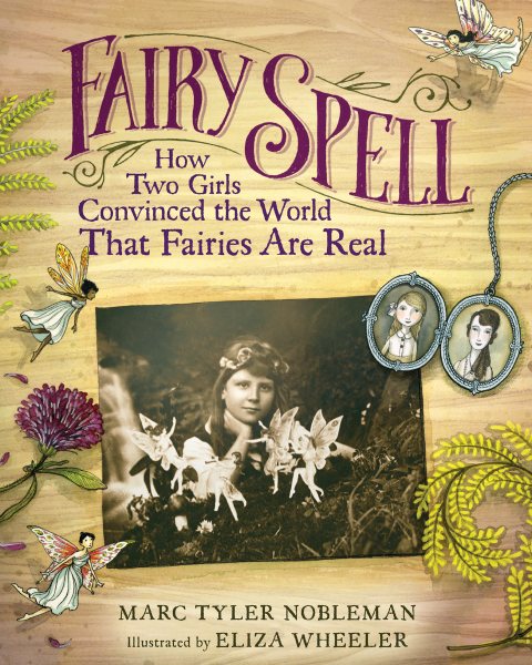 Fairy Spell: How Two Girls Convinced the World That Fairies Are Real cover