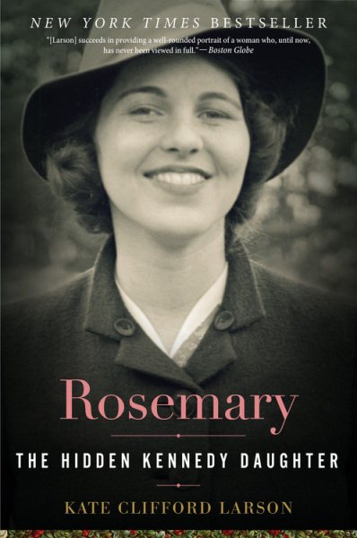 Rosemary: The Hidden Kennedy Daughter cover