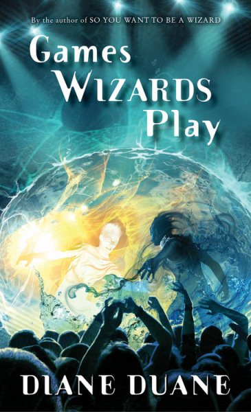 Games Wizards Play (Young Wizards Series, 10) cover
