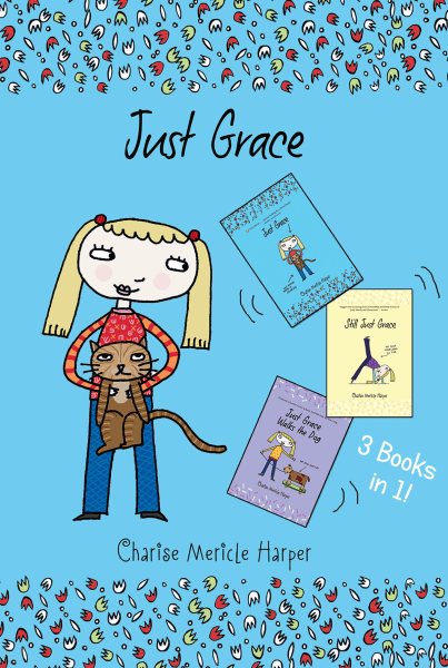 Just Grace Three Books In One!: Just Grace, Still Just Grace, Just Grace Walks the Dog cover