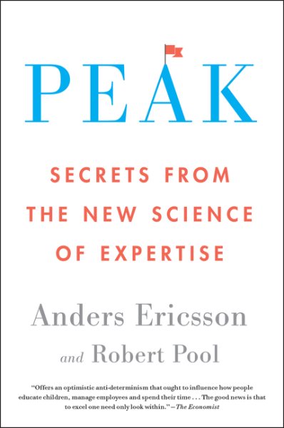 Peak: Secrets from the New Science of Expertise cover