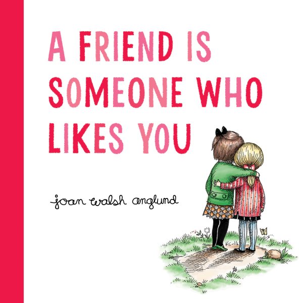 A Friend Is Someone Who Likes You cover