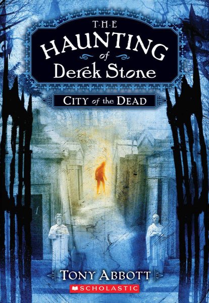 City of the Dead (The Haunting of Derek Stone, Book 1) cover