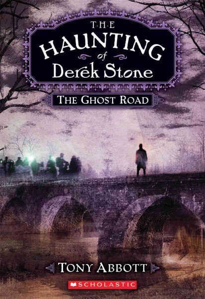 The Ghost Road (The Haunting of Derek Stone, Book 4) cover