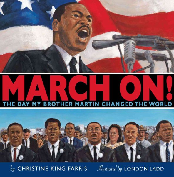 March On!: The Day My Brother Martin Changed the World cover